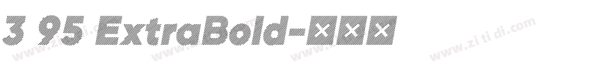 3 95 ExtraBold字体转换